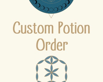 Custom Potion Order, Personalized Order, Made to Order Gift