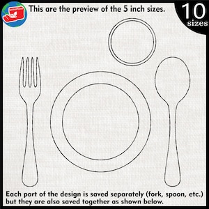 May include: A black and white outline of a place setting with a plate, fork, and spoon. The text "This are the preview of the 5 inch sizes." and "10 sizes" is included in the image. Each part of the design is saved separately (fork, spoon, etc.) but they are also saved together as shown below.