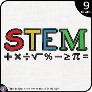May include: An embroidery design featuring the word "STEM" in colourful letters, with red, yellow, blue, and green. The letters are surrounded by mathematical symbols, including plus, minus, multiplication, division, square root, percentage, greater than or equal to, pi, and equals signs.