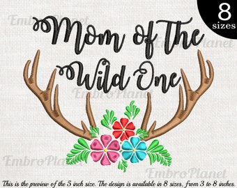 Mom Of The Wild One - Design for Embroidery Machine Instant Download digital file stitch sign symbol icon Christmas Antler flower mum 1220e