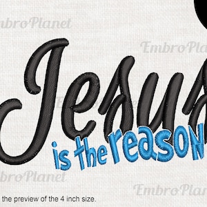 Jesus Is The Reason - Design for Embroidery Machine Instant Download digital file stitch sign symbol cartoon lettering calligraphy 1392e