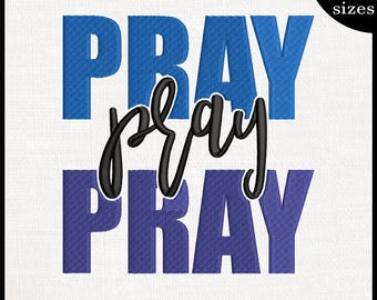 Pray Embroidery Design – Christian Text, Religious Quote (Digital Download)