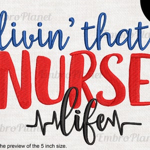 Diseño de bordado "Livin' That Nurse Life" (Descarga digital)