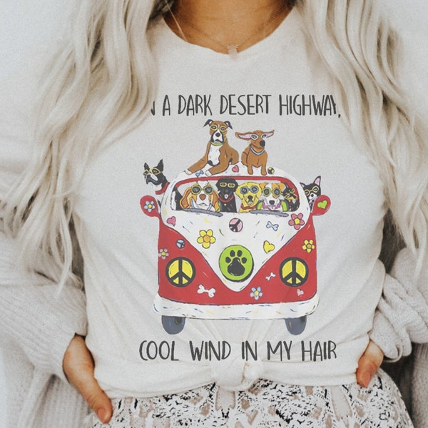 On a Dark Desert Highway Cool Wind in My Hair Shirt Etsy