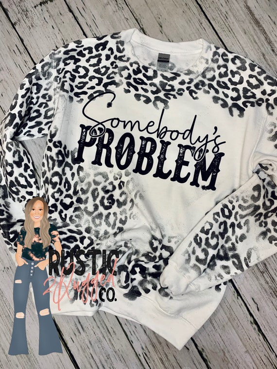 Somebodys Problem Leopard Sweatshirt 