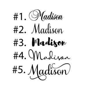Puede incluir: Cinco variaciones del nombre "Madison" escritas en diferentes fuentes cursivas. El nombre est&aacute; numerado del 1 al 5.