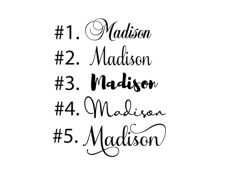 Puede incluir: Cinco variaciones del nombre "Madison" escritas en diferentes fuentes cursivas. El nombre est&aacute; numerado del 1 al 5.
