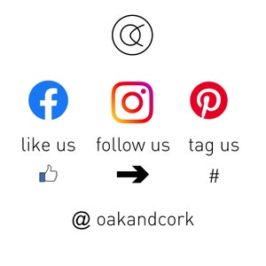 Puede incluir: Iconos de redes sociales para Facebook, Instagram y Pinterest con el texto "like us", "follow us", "tag us", un icono de pulgar hacia arriba, una flecha hacia la derecha, un s&iacute;mbolo de hashtag y el texto "@oakandcork".