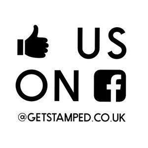May include: Black and white graphic with a thumbs up icon, the words "US ON" and a Facebook icon. The text "@GETSTAMPED.CO.UK" is below the graphic.