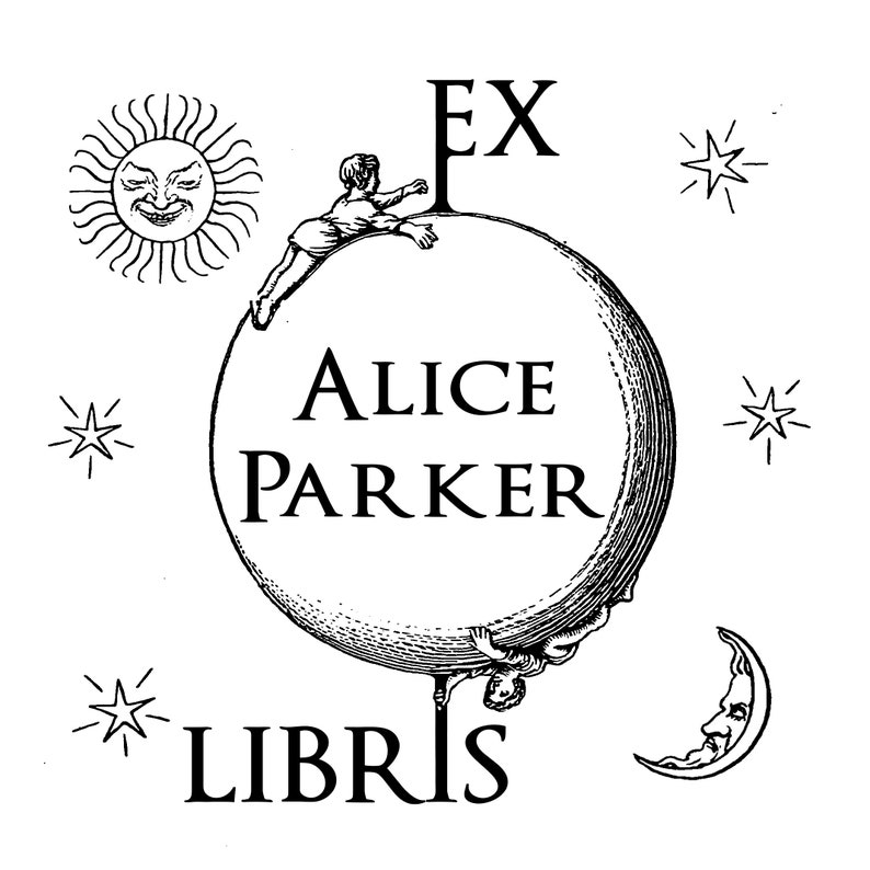 May include: Black and white illustration of a bookplate with a globe, a sun, a moon, and stars. The globe has the text "Alice Parker" and "Ex Libris" on it.