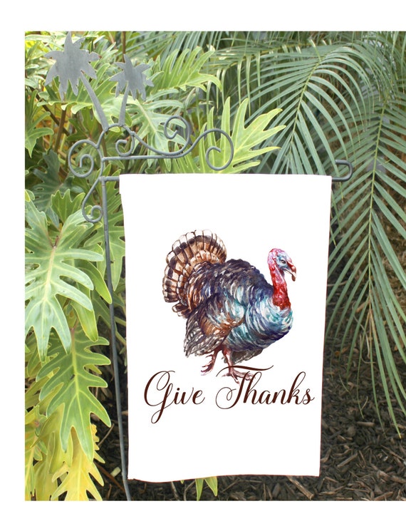Turkey Give Thanks Garden Flag Thanksgiving Garden Etsy