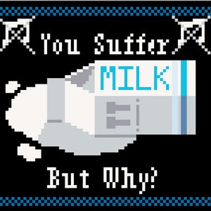 You Suffer - DMC Cross Stitch Pattern, kitchen, spilt milk, napalm death, scum