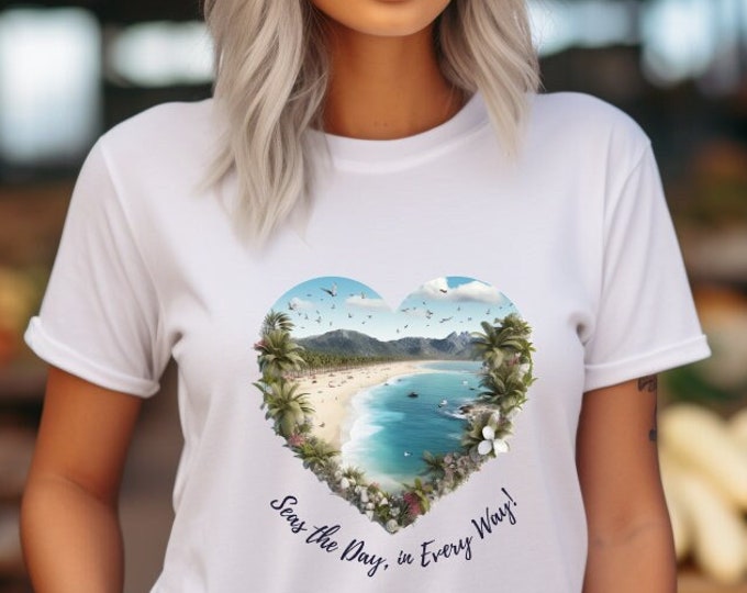Seas The Day, In Every Way Heart Tshirt - Gift For Her, Heart Shirt , Graphic Tee, Women's t shirt, Unique, Vintage T-shirt, Love