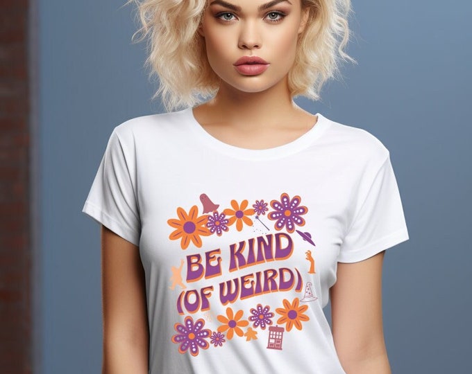 Be Kind (of weird) Tshirt - Graphic Tee, Geek Gift, Nerdy, with UFO, Bigfoot, Wizard, Meeple, Ghost, magic wand, flowers Vintage T-shirt