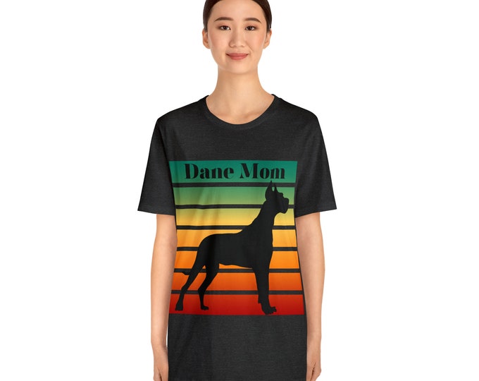 Dane Mom Tshirt, Gift For Dog Lover, Dane Shirt, Graphic Tee, Dog Shirt, Great Dane t shirt, Dane Dad, Great Dane Lover, Dog Person
