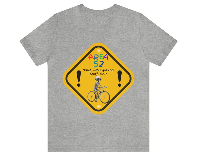 Funny UFO Tshirt Area 52 and an Alien riding a Bicycle - Unisex Jersey Short Sleeve Tee - Graphic Tee, Unique Holiday Gift