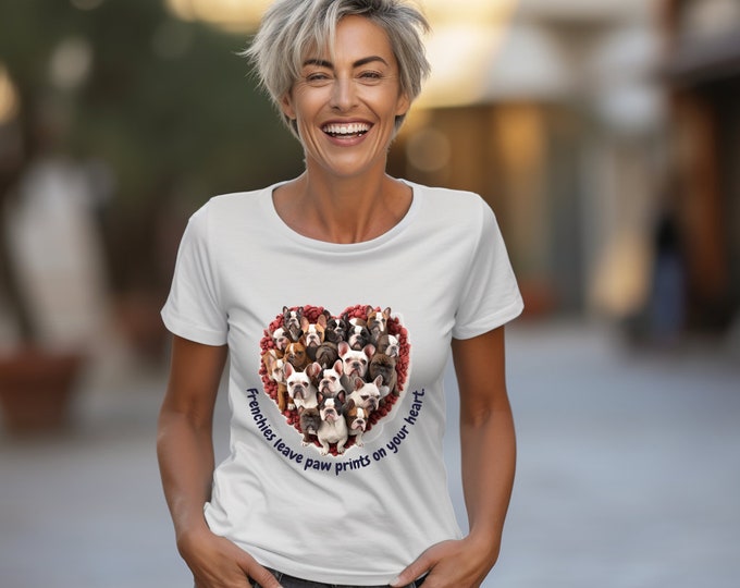 Tshirt Gift for Frenchie Lovers and Dog Lovers, Graphic Tee Heart Dog Shirt with French Bulldogs, Cute dog tshirt for dog moms or dog dads