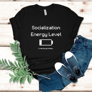 Socialization Energy Level Graphic Tee: Funny Anti-Social Short Sleeve Tshirt