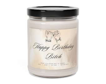 Funny Candles Gift - Bestie Gift - Funny Candles Friends - Best Friend Gift - 9oz - 5 Scents - 50 hours - Funny Gift Scented Soy Candle