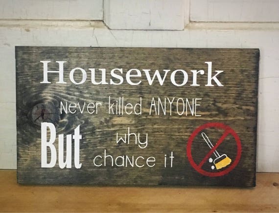 housework rustic sign stay at home mom gift ideas bridal