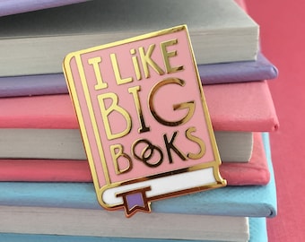 I Like Big Books enamel pin - bookish gift - book enamel pin