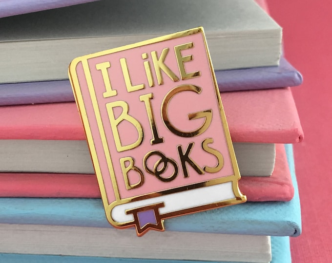 I Like Big Books enamel pin - bookish gift - book enamel pin