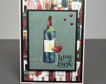 Wine a Little... Just Because Greeting Card