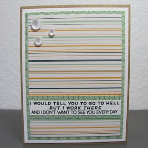 Go to Hell... Humorous Just Because Greeting Card