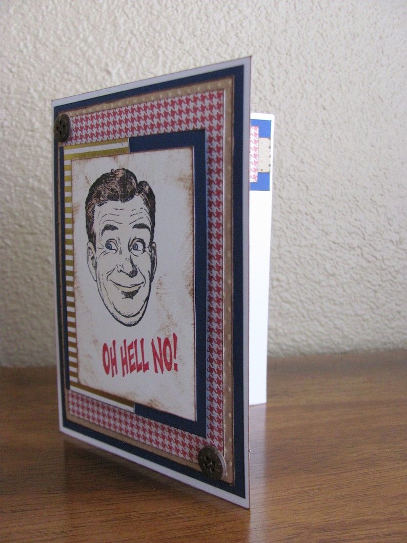 Just Because Greeting Card Oh Hell No