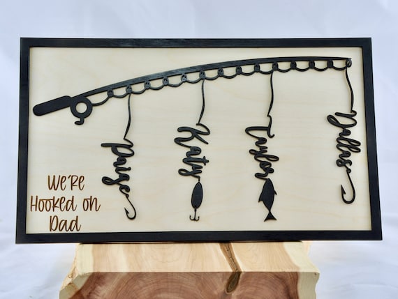 Hooked on Dad Fishing Sign, Fathers Day Sign, Fishing Sign, Dad