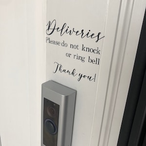 Deliveries Please Do Not Ring Doorbell Vinyl Decal for Front Door, Siding, Glass, etc.
