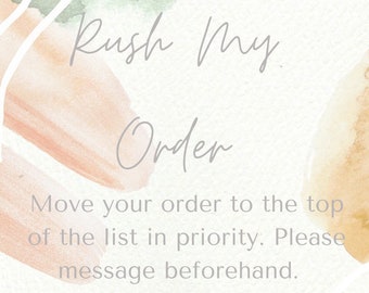 Rush My Order | Priority Orders | Time Sensitive