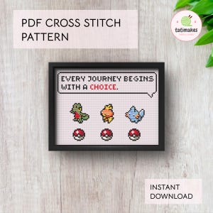 Op de afbeelding: Een ingelijst kruissteekpatroon met drie gepixelde wezens en Poké Balls. De tekst "EVERY JOURNEY BEGINS WITH A CHOICE" staat in een tekstballon. De woorden "PDF CROSS STITCH PATTERN" en "INSTANT DOWNLOAD" zijn ook zichtbaar.