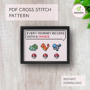 Puede incluir: Un patrón de punto de cruz enmarcado con tres personajes de dibujos animados y el texto "EVERY JOURNEY BEGINS WITH A CHOICE." Debajo de los personajes hay tres diseños de pokeball rojos y blancos. También se ven las palabras "PDF CROSS STITCH PATTERN" e "INSTANT DOWNLOAD".