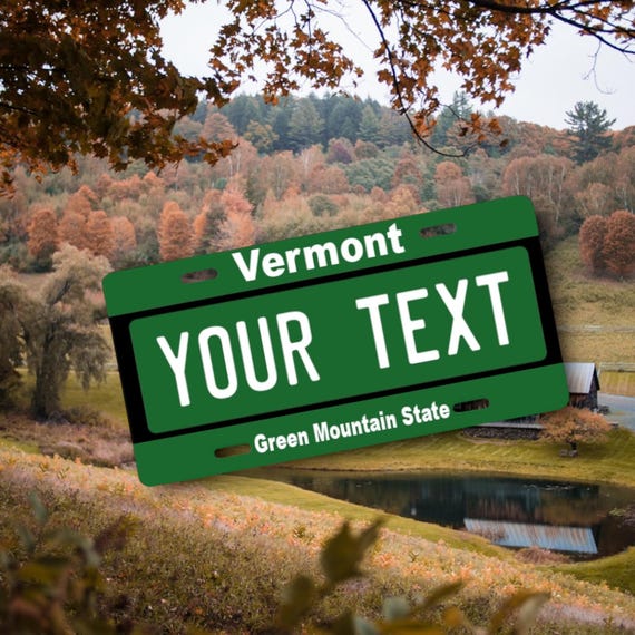 Vermont State Plate - Personalized Custom Car Tag - 5 sizes - Kids Bike Plate, Mini - Handicapped Wheelchair - Green Mountain License Plate