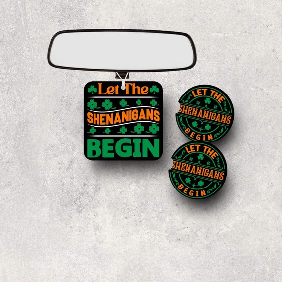 Let the Shenanigans Begin St Patrick’s Day Lucky Irish Clover Car Accessories - Coasters, Air Freshener -Gag Gift for Friend, Drinking Buddy