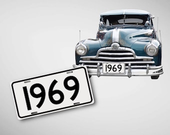 Classic Car License Plate - 1969 - Custom Years - Vintage Antique Car Tag - Father’s Day Gift - Dad - Old Time Car Shows Exhibit - Pick Year