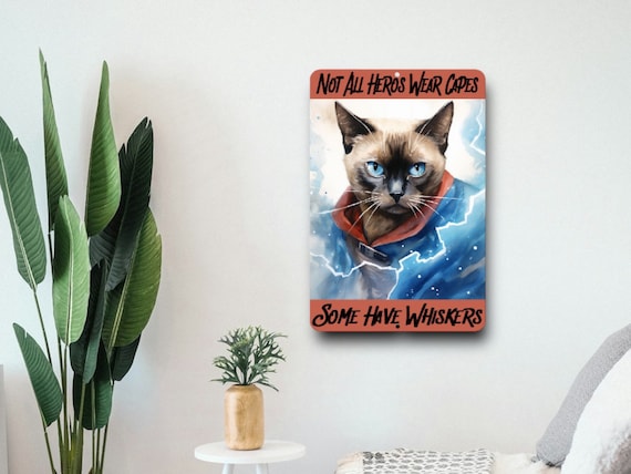 Super Hero Cat Wall Art - Metal Indoor Outdoor sign - Man Cave Decor - Gift for Cat Lover - Cosplay Siamese Kitten - Comic Book Heroes