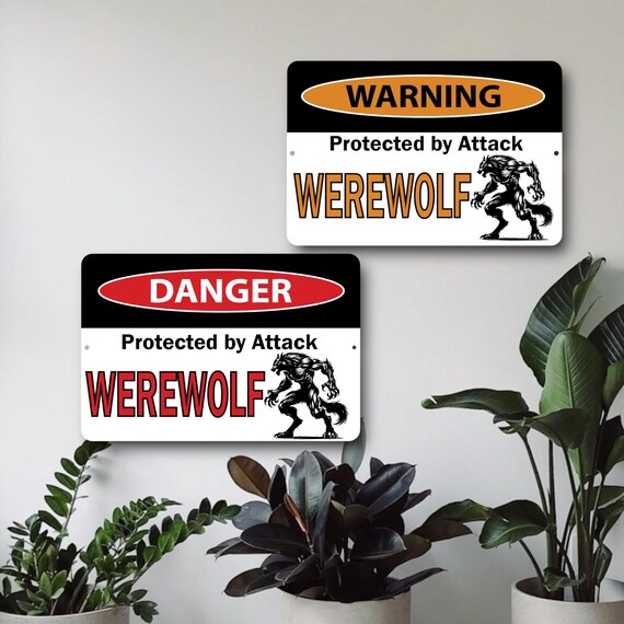 Warning Protected by attack werewolf - metal wall sign - Indoor Outdoor patio Bar - Birthday Gift - Danger - cryptid lycanthrope decor