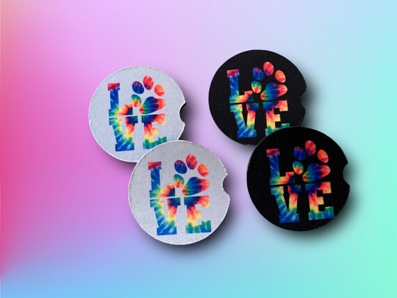 Cute Tie Dye LOVE Pet Paw Car Coasters - Dog Mom, Cat Daddy - Large Drink Coasters - Bar, Kitchen Coasters - Benefits Pet Rescue!