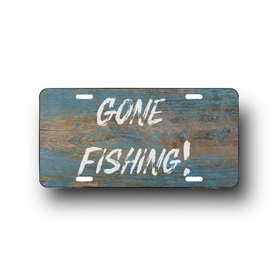 Gone Fishing License Plate - Distressed wood look - Beach home decor - Fishing Lodge - 5 Sizes - Car, Motorcycle, Wheelchair, Bike, Mini