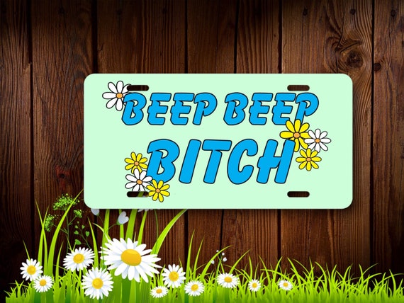 Green Beep Bitch License Plate - Flower Power Daisies - funny car tag - She Shed, Bar Decor - Metal Wall Hanging - Funky Retro Hippie Design