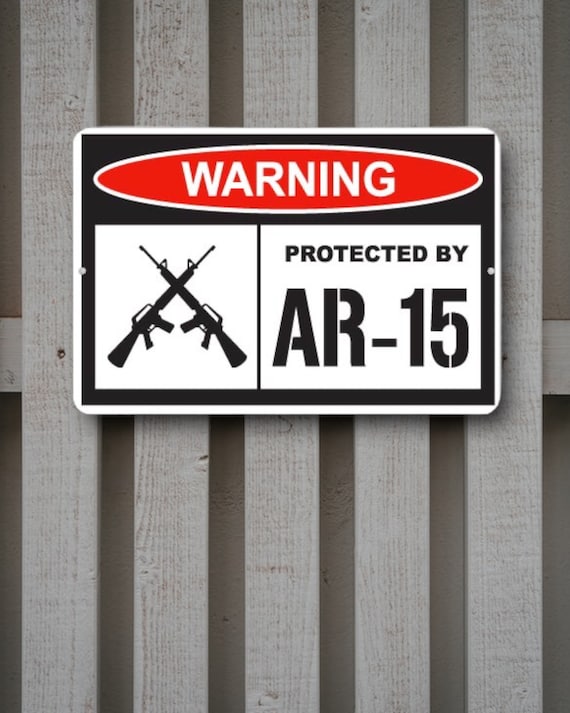 Warning Protected by AR-15 Metal Wall Art - Retro Nostalgic decor - Indoor Outdoor patio Bar sign - Birthday Gift for Sportsman, Hunter
