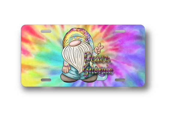 Peace Gnomie License Plate - Funky Tie Dye Car Tag - Father’s Day Dad gift - Bike, Motorcycle, ATV, Golf Cart signs - Retro Hippie Gnome