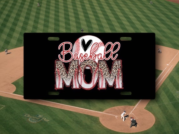 Baseball Mom License Plate - School Sports Team Spirit - Mothers Day gift for Her - School Fundraiser