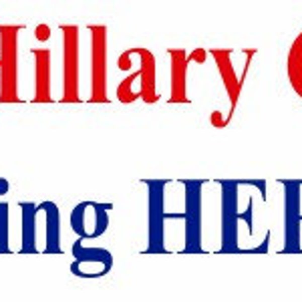 Making HERstory Hillary Clinton bumper stickers