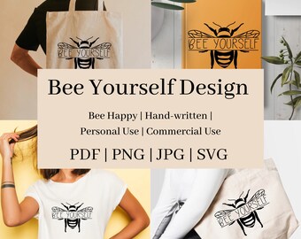 Bee Yourself design / T-shirt Design / Commercial and personal use / SVG / Hand-written