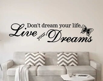 Vive tus sueños Cita Pegatina de pared Arte Calcomanía para el hogar Arte de pared Dormitorio Familia Amor