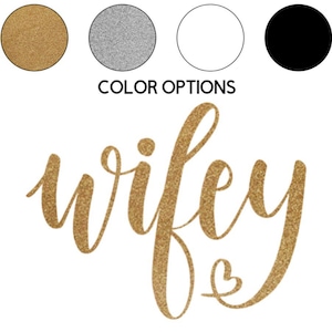 Wifey Iron on Decal // Wedding // Bachelorette Party // Honeymoon