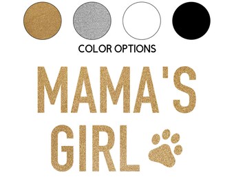 Iron-on Mama's Girl Decal // Pet